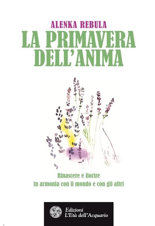 La primavera dell'anima - Alenka Rebula,Tanja Tuta - ebook