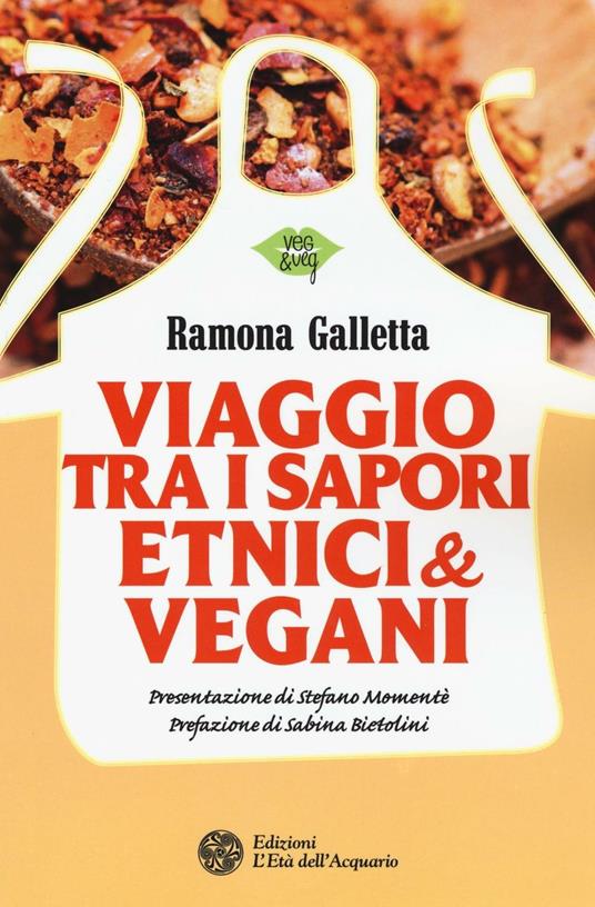 Viaggio tra i sapori etnici & vegani - Ramona Galletta - copertina