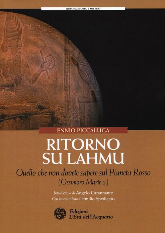 Ritorno su Lahmu. Quello che non dovete sapere sul pianeta rosso (Ossimoro Marte 2) - Ennio Piccaluga - copertina