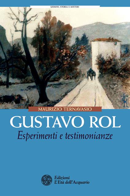 Gustavo Rol. Esperimenti e testimonianze - Maurizio Ternavasio - copertina