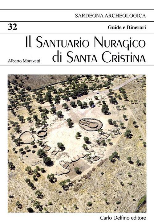 Il santuario nuragico di Santa Cristina - Alberto Moravetti - copertina