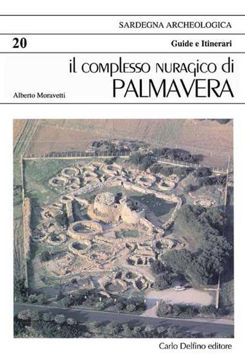 Il complesso nuragico di Palmavera. Ediz. spagnola - Alberto Moravetti - copertina