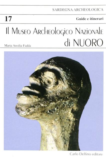 Museo archeologico nazionale di Nuoro - Maria Ausilia Fadda - copertina