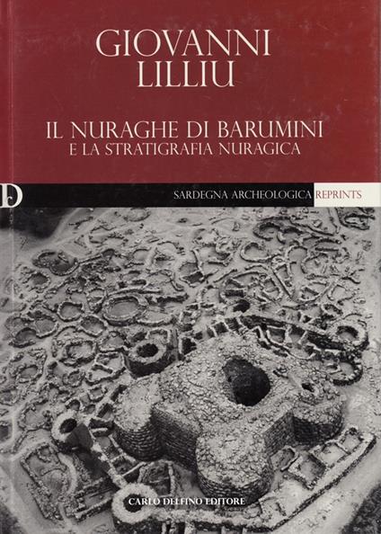 Il nuraghe di Barumini e la stratigrafia nuragica - Giovanni Lilliu - copertina