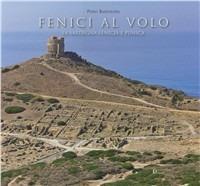 Fenici al volo. La Sardegna fenicia e punica - Piero Bartolino - copertina