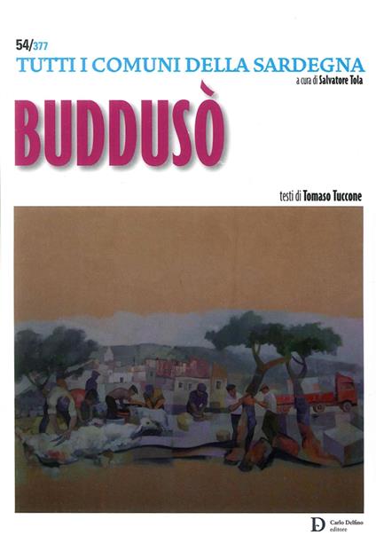 Buddusò. Tutti i comuni della Sardegna - Tomaso Tuccone - copertina