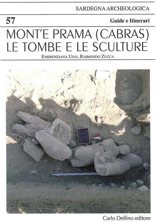 Mont'e Prama (Cabras). Le tombe e le sculture - Emerenziana Usai,Raimondo Zucca - copertina