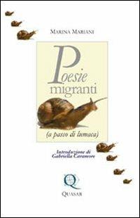 Poesie migranti (a passi di lumaca) - Marina Mariani - copertina