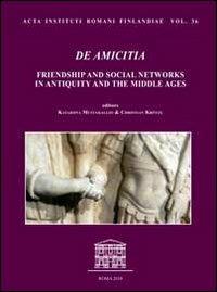 De amicitia. Friendship and social networks in antiquity and the middle ages - copertina