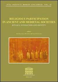 Religious partecipation in ancient and medieval societies. Rituals, interaction and identity - copertina