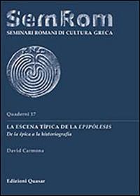 La escena típica de la epipólesis. De la épica a la historiografia - David Carmona - copertina