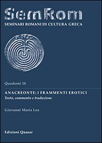 Anacreonte: i frammenti erotici. Testo, commento e traduzione - Giovanni Maria Leo - copertina