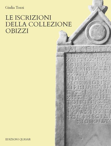 Le iscrizioni della collezione Obizzi - Giulia Tozzi - copertina