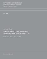 Silvio Panciera (1933-2016). In memoria di un maestro. Riflessioni. Roma, 21 marzo 2017