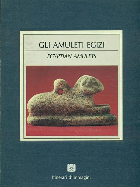 Gli amuleti egizi - Giorgio Lise - 2