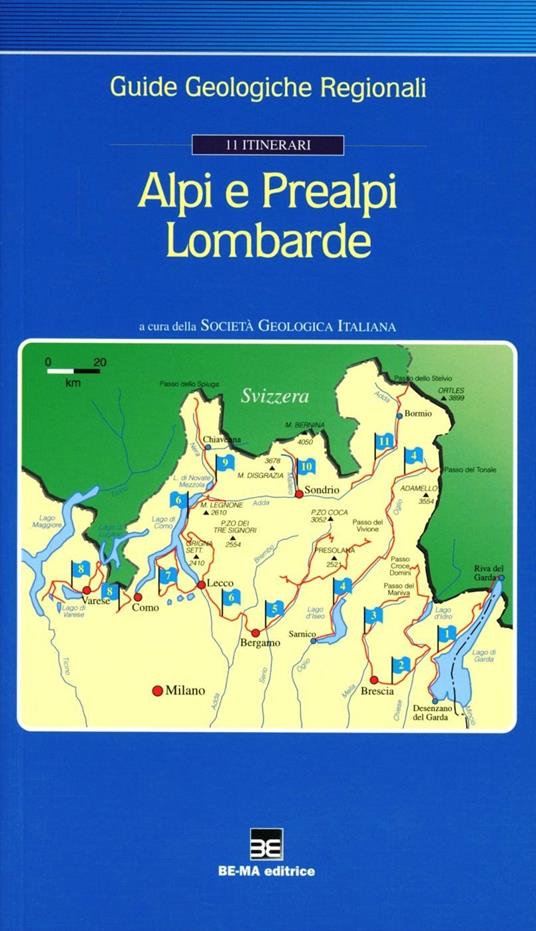 Guida geologica. Vol. 1: 11 itinerari. Alpi e Prealpi lombarde - M. Bianca Cita - copertina