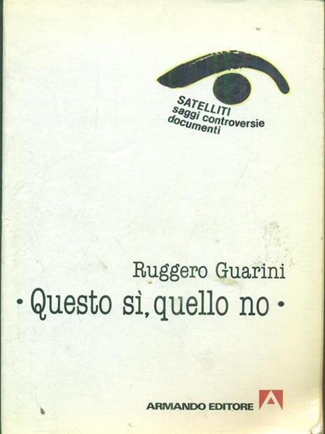 Questo sì quello no - Ruggero Guarini - 2