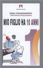 Mio figlio ha 10 anni