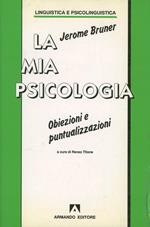 La mia psicologia. Obiezioni e puntualizzazioni