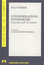 Considerazioni intermedie. Il destino dell'Occidente