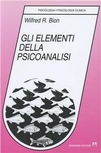 Gli elementi della psicoanalisi - Wilfred R. Bion - copertina