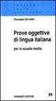 Prove oggettive di lingua italiana per la scuola media - Giuseppe Zanniello - copertina