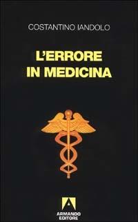 L' errore in medicina - Costantino Iandolo - copertina