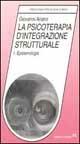 La psicoterapia d'integrazione strutturale - Giovanni Ariano - copertina