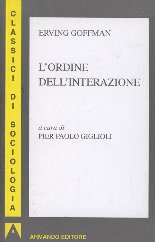 L' ordine dell'interazione - Erving Goffman - copertina