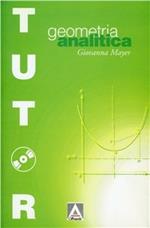 Geometria analitica. Per le Scuole superiori. Con CD-ROM