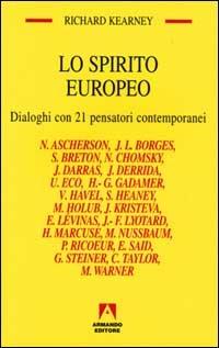 Lo spirito europeo. Dialoghi con 21 pensatori contemporanei - Richard Kearney - copertina