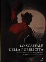 Lo scaffale della pubblicità. Manifesti della collezione Bargagli Petrucci nella Biblioteca comunale di Siena. Catalogo della mostra (1995)