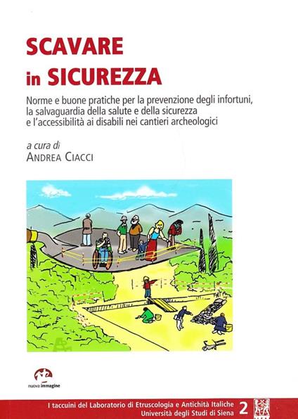 Scavare in sicurezza. Norme e buone pratiche per la prevenzione degli infortuni - copertina