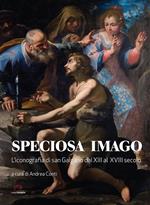 Speciosa imago. L'iconografia di San Galgano dal XIII al XVIII secolo