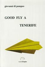 Good fly a Tenerife