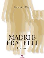 Madri e fratelli