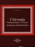 Chirurgia. Fisiopatologia e clinica. Assistenza infermieristica