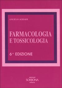 Farmacologia e tossicologia - Angelo Agradi - copertina