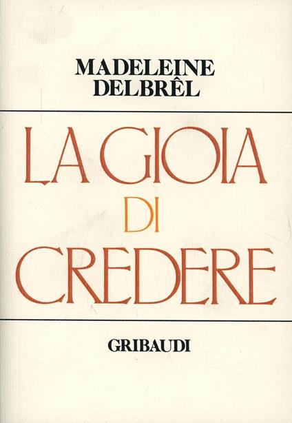 La gioia di credere - Madeleine Delbrêl - copertina