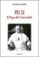 Pio XI. Il papa dei concordati