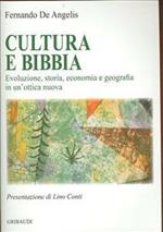 Cultura e Bibbia. Evoluzione, storia, economia e geografia in un'ottica nuova