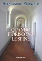 Quando fioriscono le spine. Profilo biografico della beata M. Giuseppina di Gesù Crocifisso carmelitana scalza