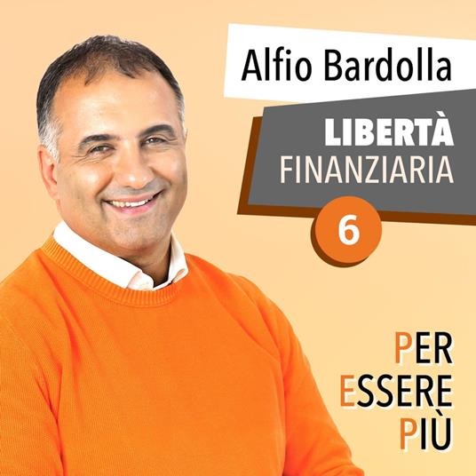 Libertà Finanziaria - Bardolla, Alfio - Barollo, Dario - Audiolibro