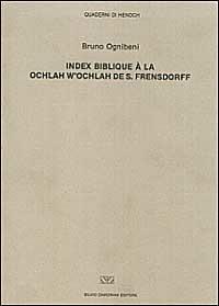Index biblique à la «Ochlah w' ochlah» de S. Freusdorff - Bruno Ognibeni - copertina