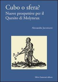 Cubo o sfera? Nuove prospettive per il quesito di Molyneux - Alessandra Jacomuzzi - copertina