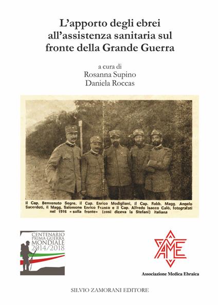 L' apporto degli ebrei all'assistenza sanitaria sul fronte della Grande Guerra. Atti del Convegno Trieste, 8 maggio 2016 - copertina