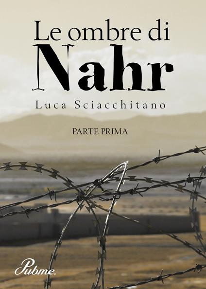 Le ombre di Nahr. Vol. 1 - Luca Sciacchitano - copertina