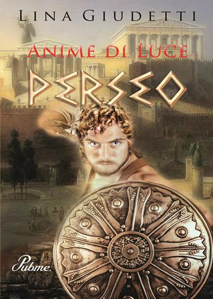 Perseo. Anime di luce - Lina Giudetti - copertina