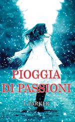 Pioggia di passioni