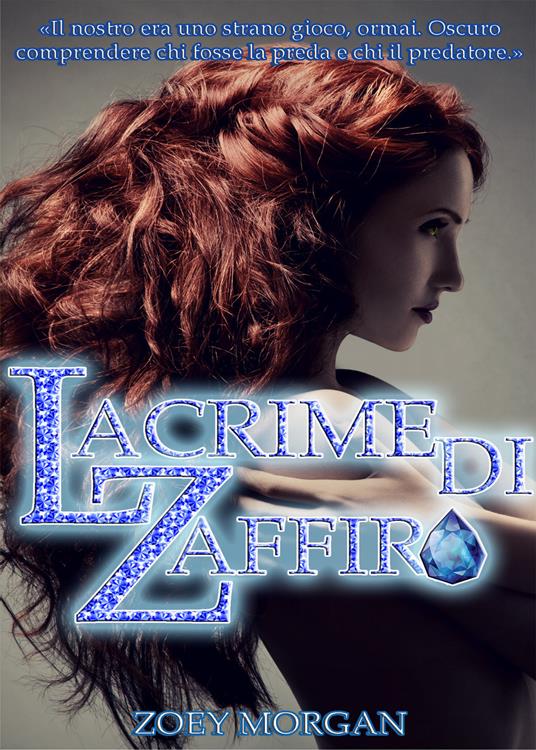 Lacrime di zaffiro - Zoey Morgan - copertina